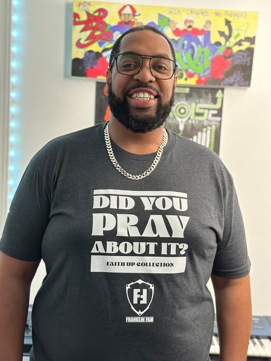 Did You Pray About It? T-Shirt (Charcoal Gray with White Print)