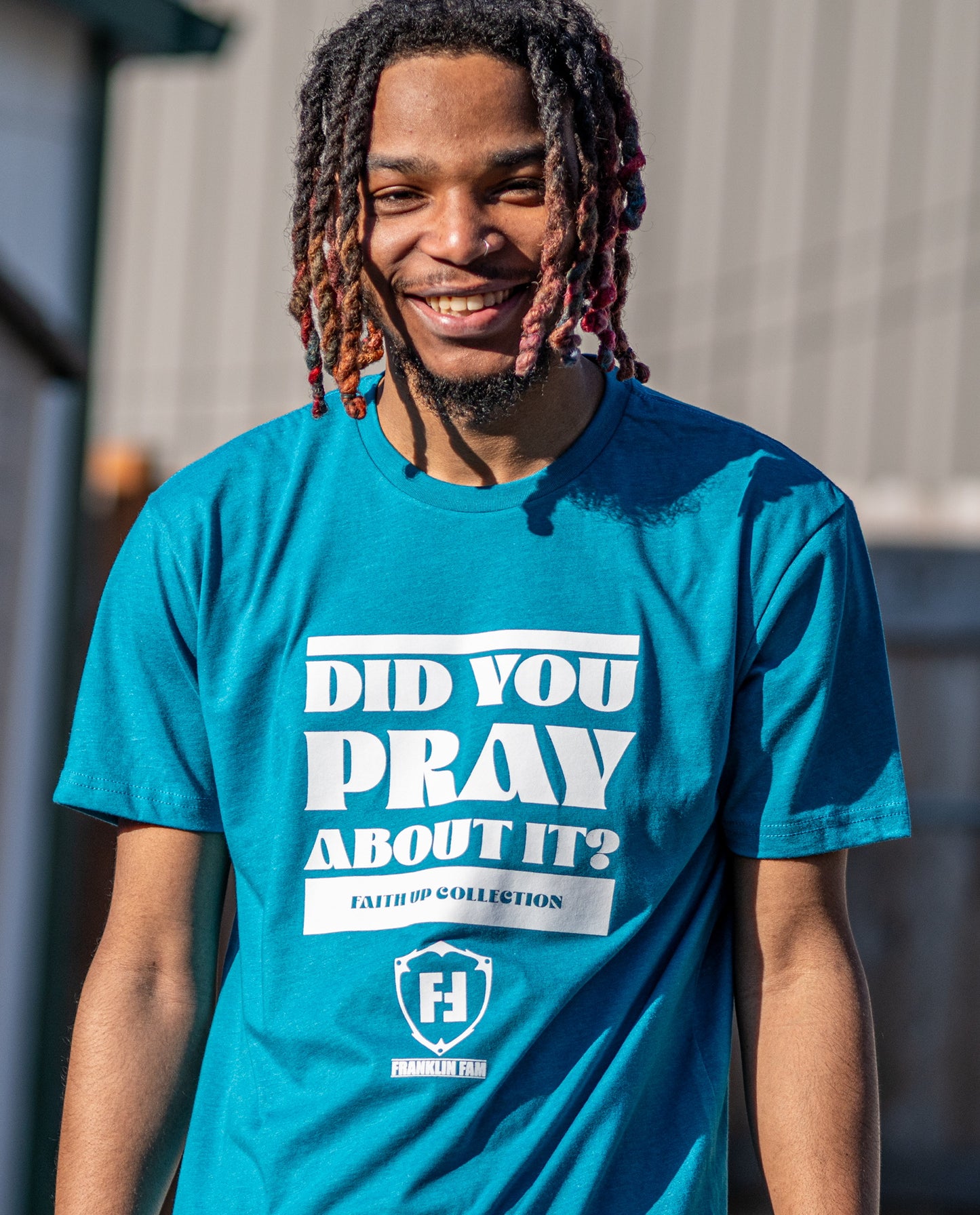 Did You Pray About It Teal T-shirt (White Print)