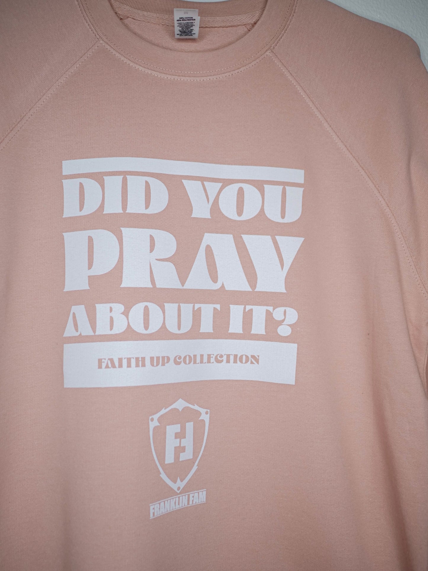 Did You Pray About It? Rose Crewneck Sweatshirt (White Print)